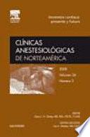 Clínicas Anestesiológicas de Norteamérica 2008. Volumen 26 no 3: Anestesia cardíaca: presente y futuro