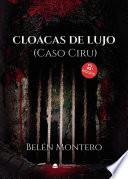 Cloacas de lujo (caso Ciru)