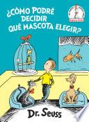 Cmo podr decidir qu mascota elegir?/ What Pet Should I Get?