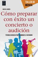 Cmo preparar con xito un concierto o audicin