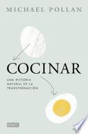 Cocinar / Cooked: A Natural History of Transformation