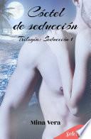 Cóctel de seducción (Seducción 1)