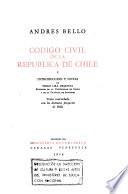 Código civil de la República de Chile. Introducción y notas de Pedro L. Urquieta. 2 v