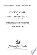Codigo civil y leyes complementarias anotados comentados