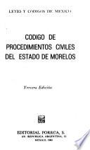 Código de procedimientos civiles del Estado de Morelos