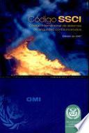 CÓDIGO INTERNACIONAL DE SISTEMAS DE SEGURIDAD CONTRA INCENDIOS (CÓDIGO SSCI), Edición de 2007