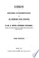 Códigos ó Estudios fundamentales sobre el derecho civil español, 3