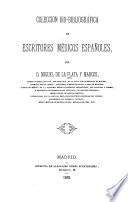 Coleccion bio-bibliográfica de escritores médicos españoles