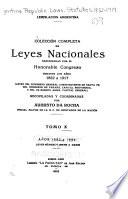Colección completa de leyes nacionales sancionadas por el Honorable Congreso durante los años 1852-1917 ...