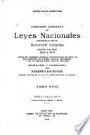 Colección completa de leyes nacionales sancionadas por el Honorable Congreso durante los años 1852-1917 ...