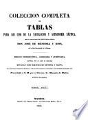 Coleccion completa de tablas para los usos de la navegacion y astronomía náutica