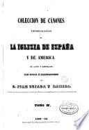 Coleccion de cánones y de todos los concilios de la Iglesia de España y de America, 4