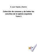 Colección de canones y de todos los concilios de la iglesia española