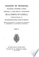 Coleccion de cédulas, cartas-patentes, provisiones, reales ordenes y otros documentos concernientes à las provincias Vascongadas ...