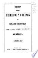 Colección de decretos y ordenes del Congreso Constitutuyente del Estado Libre y Soberano de México