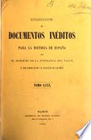 Colección de documentos inéditos para la historia de España [ed.] por M. Fernandez Navarrete [and others].