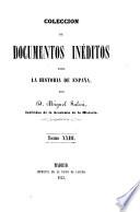 Colección de documentos inéditos para la historia de España [ed.] por M. Fernandez Navarrete [and others].