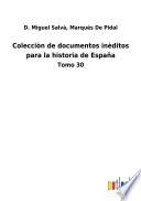 Colecciòn de documentos inèditos para la historia de España