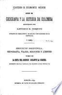 Coleccion de documentos inéditos sobre la geografia y la historia de Colombia: La hoya del Orinoco durante la colonia