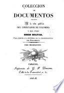 Coleccion de documentos relativos a la vida publica del libertador de Colombia y del Peru, Simon Bolívar