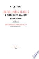 Coleccíon de historiadores de Chile y documentos relativos a la historia nacional
