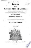 Coleccion de las causas mas célebres, los mejores modelos de alegatos, acusaciones fiscales, interrogatorios y defensas en lo civil y criminal del foro francés, inglés y español: (380 p.)