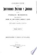 Colección de las instituciones políticas y jurídicas de los pueblos modernos