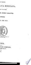 Coleccion de las leyes fundamentales que han regido en la Republica Mexicana