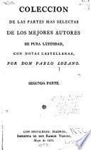 Coleccion de las partes mas selectas de los mejores autores de pura latinidad