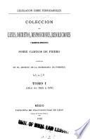 Coleccion de leyes, decretos, disposiciones, resoluciones y documentos importantes sobre caminos de fierro