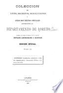 Colección de Leyes, Decretos, Resoluciones i Otros Documentos Oficiales Referentes al Dept. de Loreto [1777-1908]