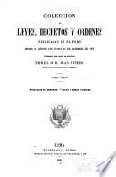 Coleccion de leyes, decretos y ordenes publicadas en el Peru desde el año de 1821 hasta 31 de diciembre de 1859, reimpresa por orden de materias