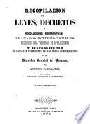 Colección de leyes, decretos y resoluciones gubernativas, tratados internacionales, acuerdos del tribunal de apelaciones y disposiciones de carácter permanente de las demas corporaciones de la Republica Oriental del Uruguay