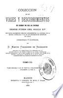 Colección de los viajes y descubrimientos que hicieron por mar los españoles desde fines del siglo XV: Viajes menores, y los de Vespucio ; Poblaciones en el Darien ; Supplemento al tomo 2