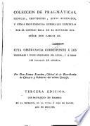 Coleccion de pragmáticas, cedulas, provisiones, autos acordados, y otras providencias generales expedidas por el Consejo Real en el reynado del Señor Don Carlos III