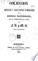 Colección de refranes y locuciones familiares de la lengua castellana, con su correspondencia latina
