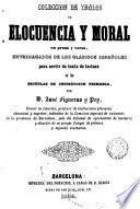 Coleccion de trozos de elocuencia y moral en prosa y verso