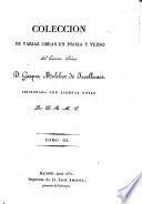 Coleccion de varias obras en prosa y verso del Señor G. M. de J., adicionada con algunas notas por R. M. Cañedo