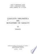 Colección diplomática del Monasterio de Sahagún: Índices
