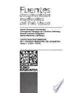 Colección documental del Archivo Municipal de Lequeitio: 1325-1474