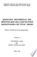 Colección documental del bicentenario de la revolución emancipadora de Túpac Amaru: Documentos varios del Archivo General de Indias