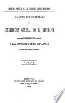 Coleccion que comprende la Constitucion General de la Republica