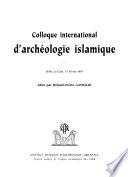 Colloque international d'archéologie islamique