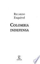 Colombia indefensa