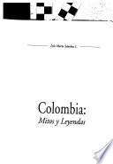 Colombia, mitos y leyendas