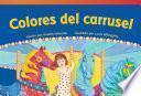 Colores del carrusel (Carousel Colors) (Spanish Version)