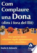 COM COMPLAURE UNA DONA
