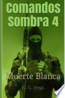 Comandos Sombra 4