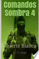 Comandos Sombra 4
