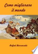 Come migliorare il mondo
